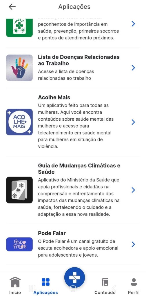 Tela de um aplicativo com a lista de Aplicações, incluindo Lista de Doenças Relacionadas ao Trabalho, Acolhe Mais, Guia de Mudanças Climáticas e Saúde e Pode Falar