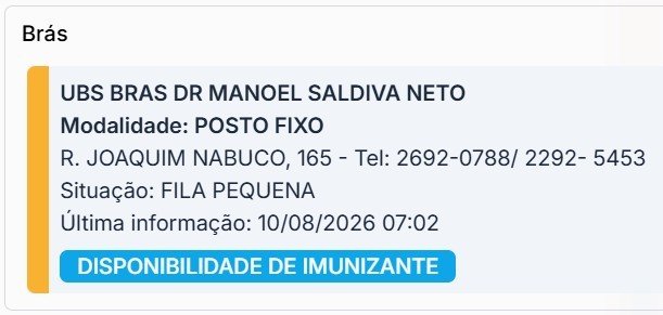 Card informativo sobre a UBS Brás Dr Manoel Saldiva Neto, modalidade Posto Fixo, na Rua Joaquim Nabuco, 165. Telefones: 2692-0788 e 2292-5453. Situação: Fila Pequena. Última informação: 10/08/2026 07:02. Botão azul claro DISPONIBILIDADE DE IMUNIZANTE
